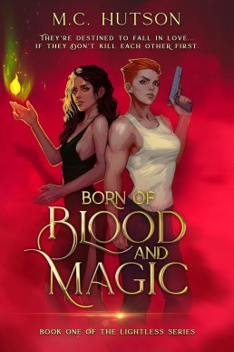 Born of Blood and Magic (The Lightless Series Book 1)