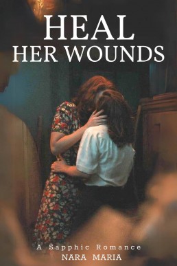 Heal Her Wounds: A Sapphic Romance