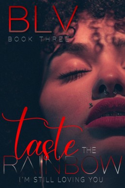 Taste the Rainbow: I'm Still Loving You (Book Three)