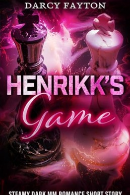 Henrikk’s Game (Henrikk’s Short Story 3)