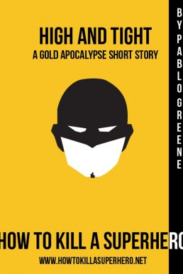 High and Tight: A Gold Apocalypse Short Story