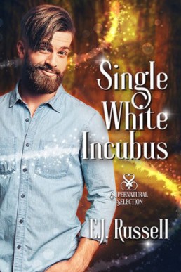 Single White Incubus (Supernatural Selection #1) 2024/2nd Edition