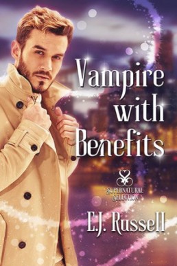 Vampire with Benefits (Supernatural Selection #2) 2024/2nd Edition