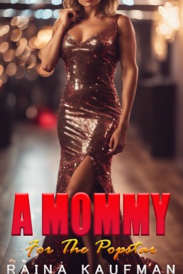 A Mommy For The Popstar (Lesbian Bodyguard Series Book 10)