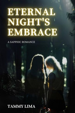 Eternal Night's Embrace: A Sapphic Romance