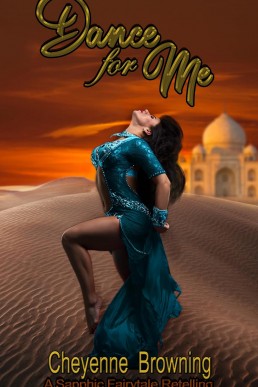 Dance for Me: A Sapphic Fairytale Retelling