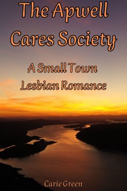 The Apwell Cares Society: A Small Town Romance