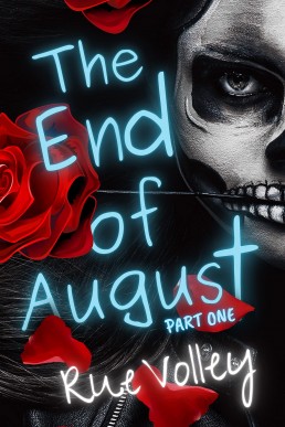 The End of August: Part One (The End of August #1)