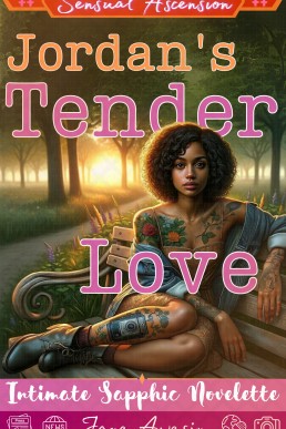 Sensual Ascension: Jordan's Tender Love