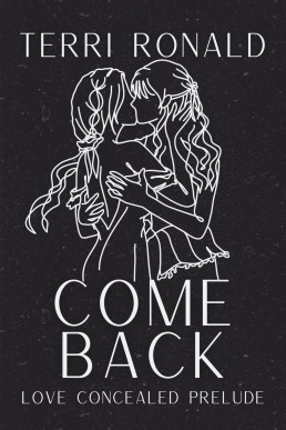 Come Back (Love Concealed, Prelude)