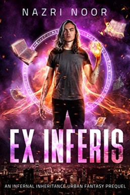 Ex Inferis (Infernal Inheritance 0.5)