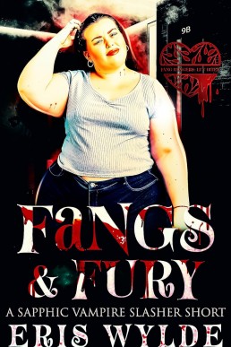 Fangs & Fury: A FFF Sapphic Short: Part 1 (Fang Bangers: Love Bites)