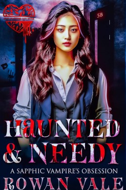 Haunted & Needy: A Sapphic Vampire's Obsession (Fang Bangers: Love Bites)