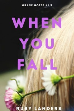 When You Fall (Grace Notes #1.5)