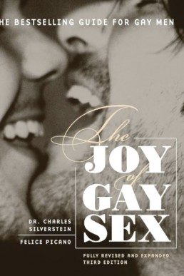 The Joy of Gay Sex (Revised & Expanded Third Edition)