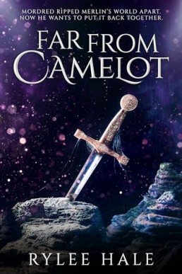 Far From Camelot  (Far From 2)