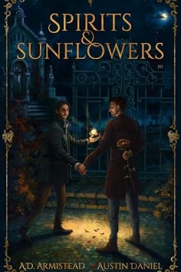 Spirits & Sunflowers (Maligned Magic 1)