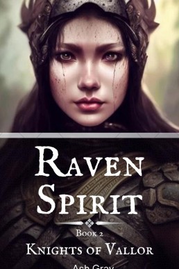 Raven Spirit (Knights of Vallor, #2)