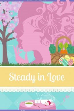 Steady in Love (Pomegranate Café Romance Book 3)