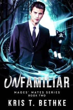 Unfamiliar (Mages' Mates 2)