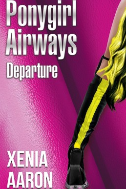 Ponygirl Airways: Departure