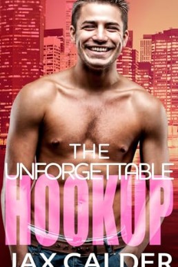 The Unforgettable Hookup (The Hookup Duology 2)