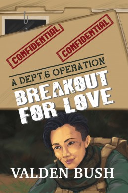 Breakout for Love (A Dept. 6 Operation Book 1) (2024 Edition)