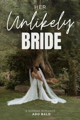 Her Unlikely Bride: A Sapphic Romance