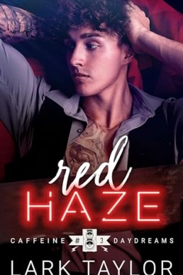 Red Haze (Caffeine Daydreams 3)