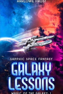 Galaxy Lessons (Magic Of The Galaxy Book 1)