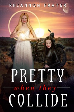 Pretty When They Collide (Pretty When She Dies #0.5)