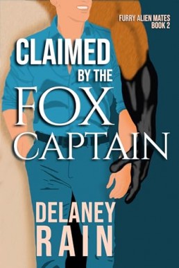 Claimed by the Fox Captain (Delaney's Furry Alien Mates 2)