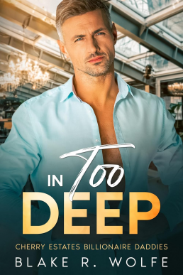 In Too Deep (Cherry Estates Billionaire Daddies 3)