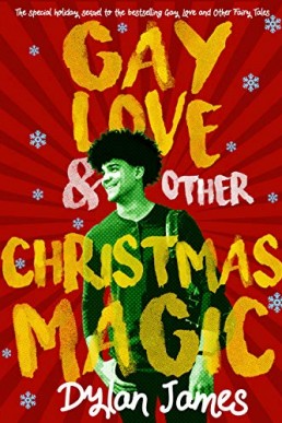 Gay Love and Other Christmas Magic (Jordan and Benjamin Forever #2)