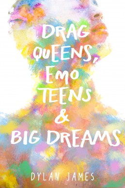 Drag Queens, Emo Teens & Big Dreams (Muscles and Mascara #1)