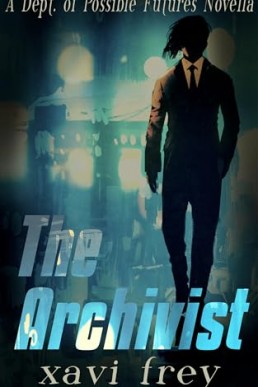 The Archivist (The Dept of Possible Futures 1)