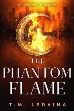 The Phantom Flame (Brimstone and Fire 2)