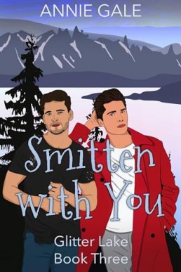 Smitten with You (Glitter Lake 3)