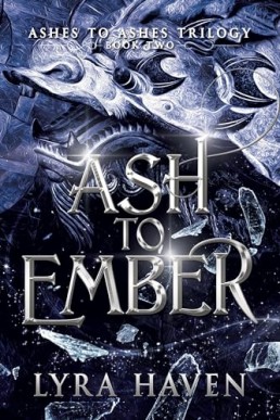 Ash to Ember (Ashes to Ashes 2)