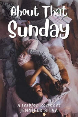 About That Sunday: A Lesbian Romance