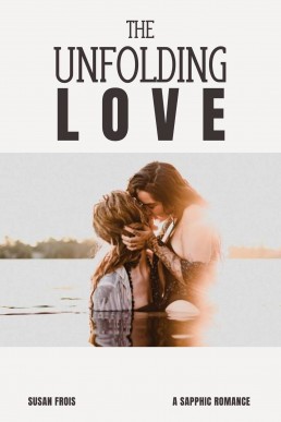 The Unfolding Love: A Sapphic Romance