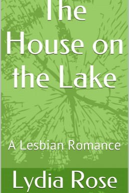 The House on the Lake: A Lesbian Romance