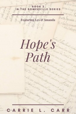 Hope's Path: Book Three in the Somerville Series (Featuring Lex & Amanda)