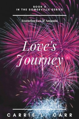 Love's Journey: Book Four in the Somerville Series (Featuring Lex & Amanda)