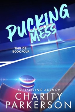 Pucking Mess (Thin Ice 4)