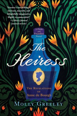 The Heiress: The Revelations of Anne de Bourgh (Pride & Prejudice)