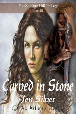 Carved In Stone (Starling Hill Trilogy, #3)