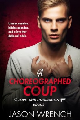 A Choreographed Coup (Love and Liquidation 2 )