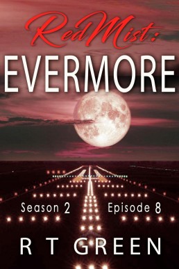 Red Mist: Season 2, Episode 8: Evermore (The Red Mist Series, #8)