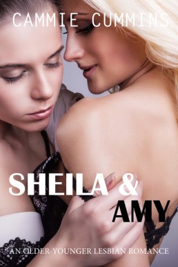 Sheila &amp; Amy (Older-Younger Lesbian Romance)